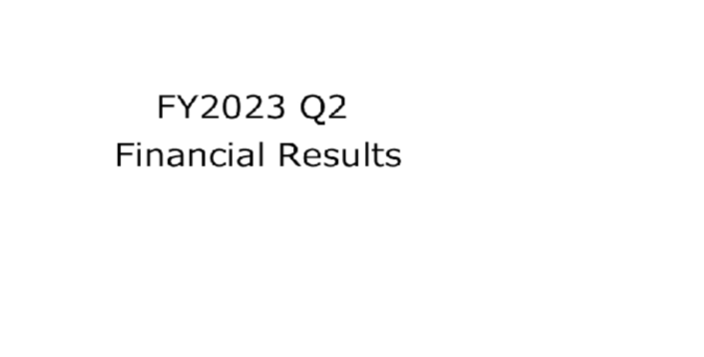 FY2023 Q2 Financial Results