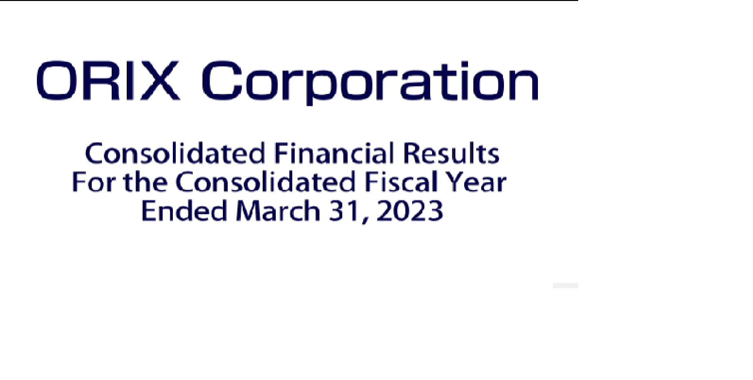 Consolidated Financial Results For th e Consolidated Fiscal Year Ended March 31, 2023