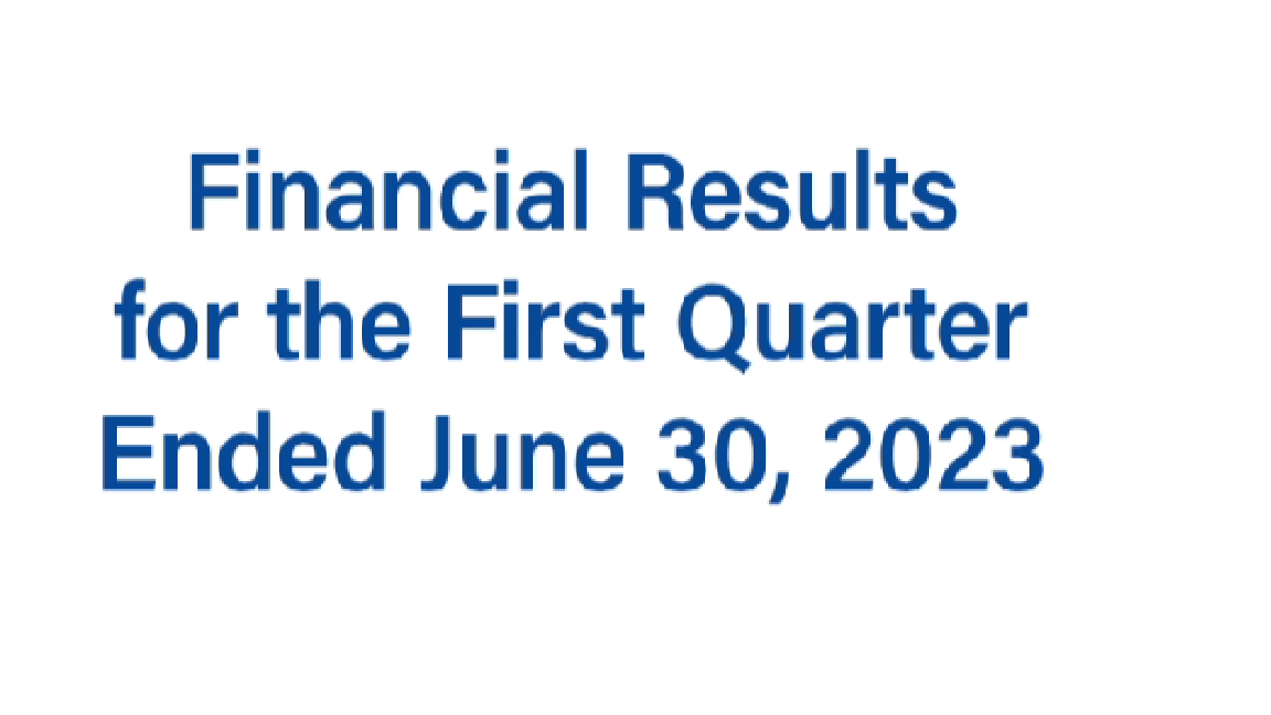 for the First Quarter Ended June 30, 2023